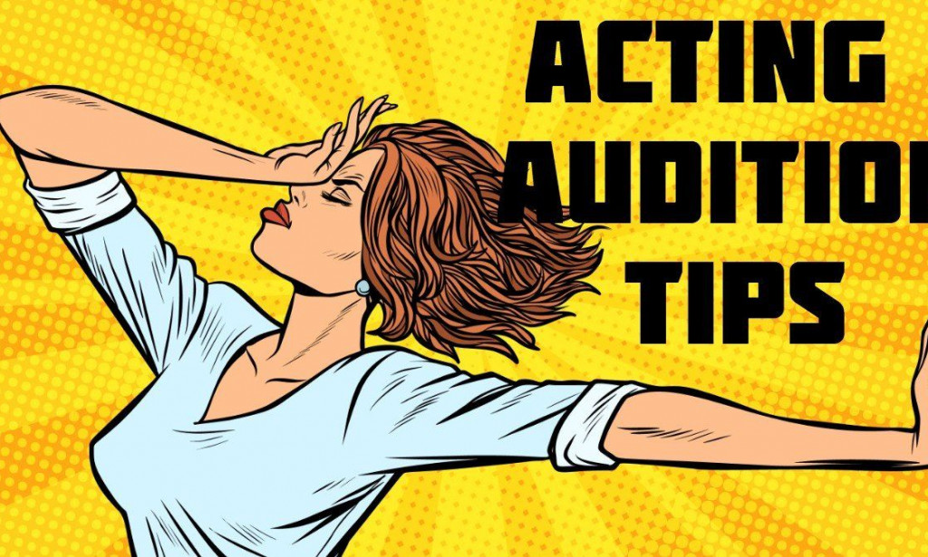 What is Acting Auditions Tips?