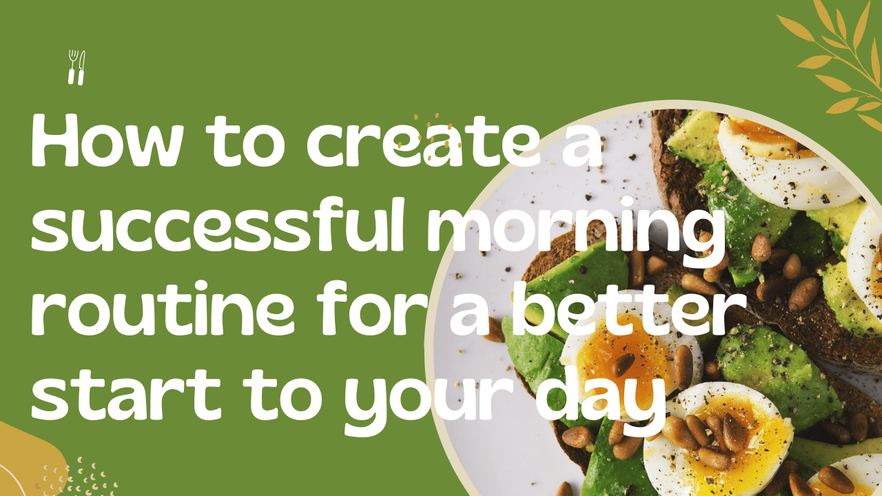 successful morning routine for a better start to your day