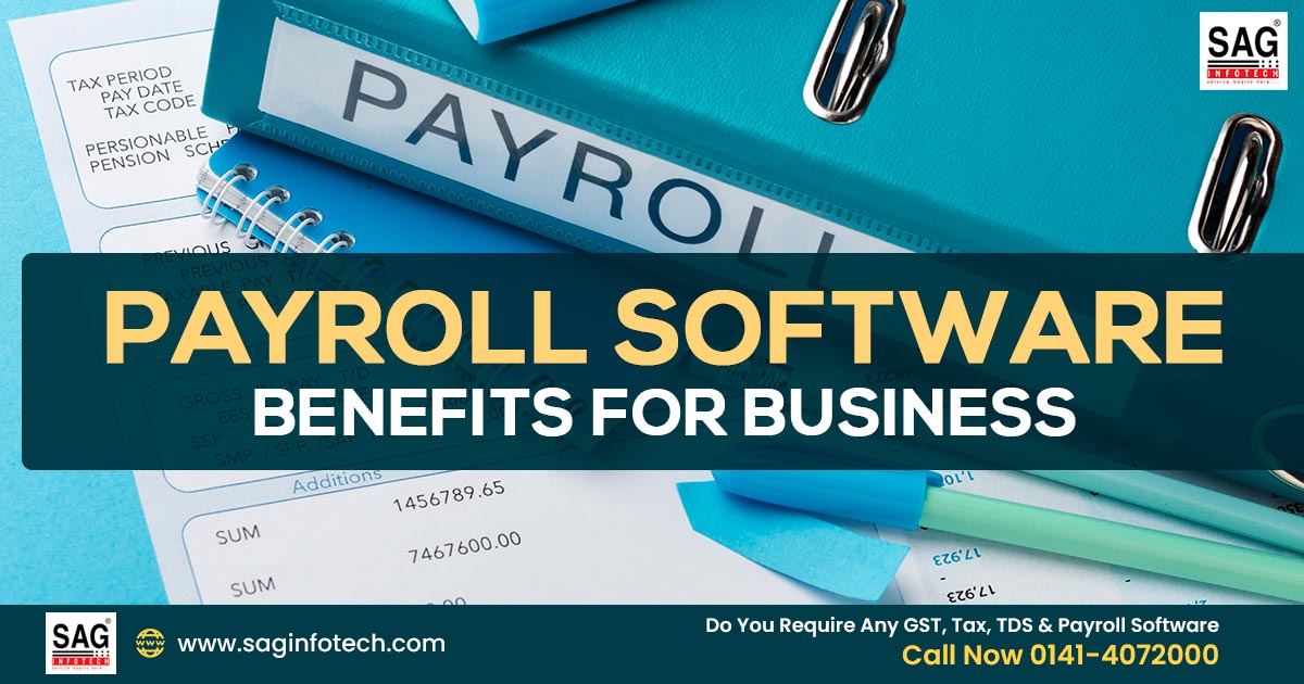 Payroll Software Benefits for Business